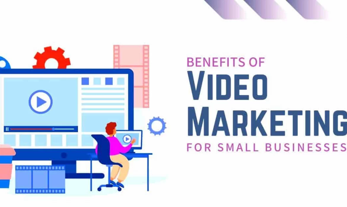 Benefits of video marketing for small businesses - PANDDA Marketing Solutions